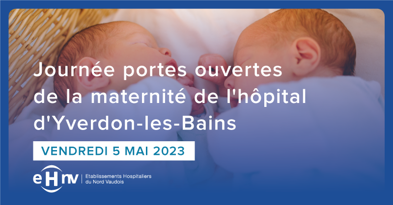 Journée portes ouvertes de la maternité de l'hôpital d'Yverdon-les-Bains